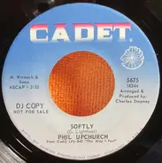Phil Upchurch - Softly / You Don't Have To Know