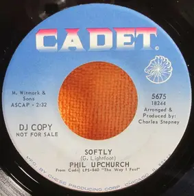 Phil Upchurch - Softly / You Don't Have To Know