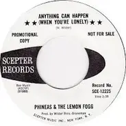 Phineas & The Lemon Fogg - Anything Can Happen (When You're Lonely)