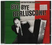 CD - Phirefones / Rainer Oleak a.o. - Bye Bye Berlusconi!
