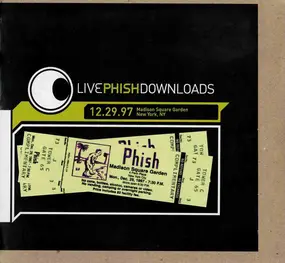 Phish - Live Phish Downloads 12.29.97 Madison Square Garden New York, NY