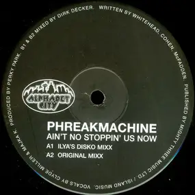 Phreakmachine - Ain't No Stoppin' Us Now