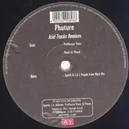 Phuture - Acid Tracks Remixes