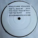 12inch Vinyl Single - Phuture Phunk - All Behind Me - White Label