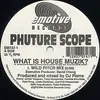 12'' - Phuture Scope - What Is House Muzik? / Touch Me Right