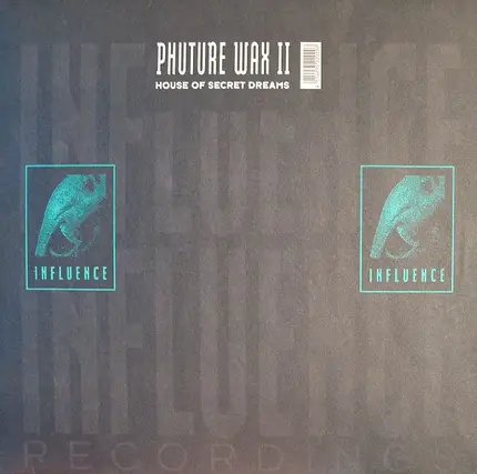 Phuture Wax - House Of Secret Dreams