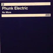 10'' - Phunk Electric - No More