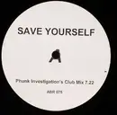 12inch Vinyl Single - Phunk Investigation - Save Yourself