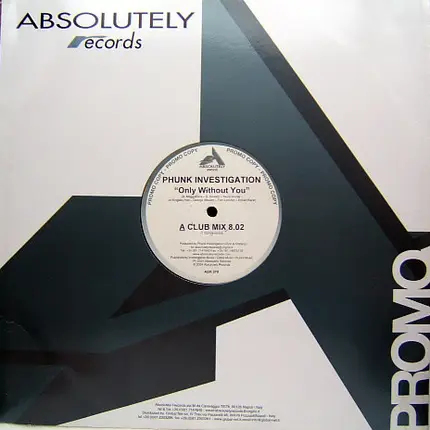 Phunk Investigation - Only Without You