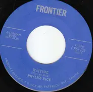 Phyliss Rice - Waiting / Unhappy Girl