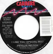 Phyllis Nelson - I Like You (Special Mix) / Move Closer (American Mix)