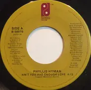 Phyllis Hyman - Ain't You Had Enough Love / First Time Together