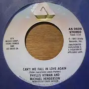 7inch Vinyl Single - Phyllis Hyman And Michael Henderson - Can't We Fall In Love Again