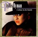 CD - Phyllis Hyman - I Refuse To Be Lonely