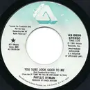 7inch Vinyl Single - Phyllis Hyman - You Sure Look Good To Me