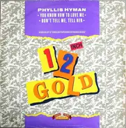 Phyllis Hyman - You Know How To Love Me / Don't Tell Me, Tell Her