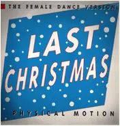 Physical Motion - Last Christmas