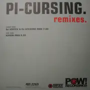 12inch Vinyl Single - Pi - Cursing Remixes
