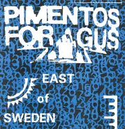 Pimentos For Gus - East of Sweden