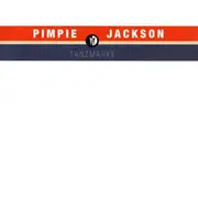 12inch Vinyl Single - Pimpie Jackson - Tanzmarke
