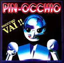 12inch Vinyl Single - Pin-Occhio - Pinocchio Vai !!