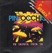 Pin-Occhio - Tu Tatuta Tuta Ta (Remix)