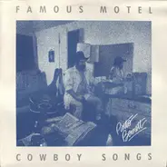 Pinto Bennett And The Famous Motel Cowboys - Famous Motel Cowboy Songs