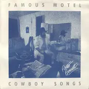 Pinto Bennett And The Famous Motel Cowboys - Famous Motel Cowboy Songs