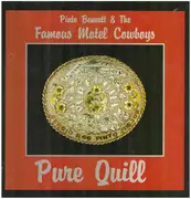 LP - Pinto Bennett And The Famous Motel Cowboys - Pure Quill