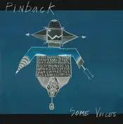Pinback - SOME VOICES