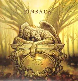 Pinback - Autumn of the Seraphs