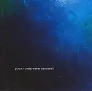 Double CD - Pinch - Underwater Dancehall