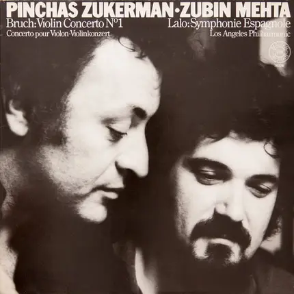 Pinchas Zukerman , Zubin Mehta / Édouard Lalo , Max Bruch / Los Angeles Philharmonic Orchestra - Symphonie Espagnole / Violin Concerto No. 1