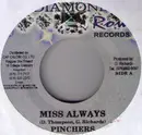 7inch Vinyl Single - Pinchers - Miss Always