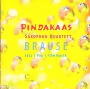 CD - Pindakaas Saxophon Quartett - Brause
