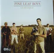 CD - Pine Leaf Boys - La Musique