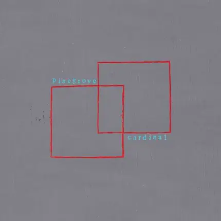 Pinegrove - Cardinal