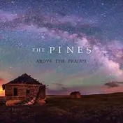 Pines - Above the Prairie