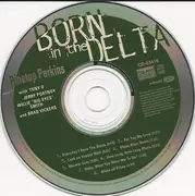 CD - Pinetop Perkins With Tony O , Jerry Portnoy , Willie Smith & Brad Vickers - Born In The Delta