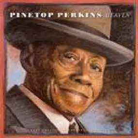 Pinetop Perkins - HEAVEN