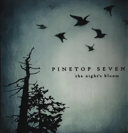 Pinetop Seven - The Night's Bloom