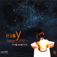 Ping Machine - Easy Listening