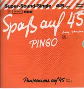 Pingo - Spaß Auf 45 (Long Version)