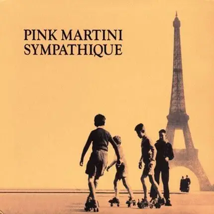 Pink Martini - Sympathique =180gr=