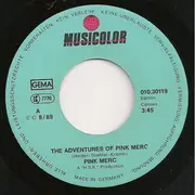 7inch Vinyl Single - Pink Merc - The Adventures Of Pink Merc