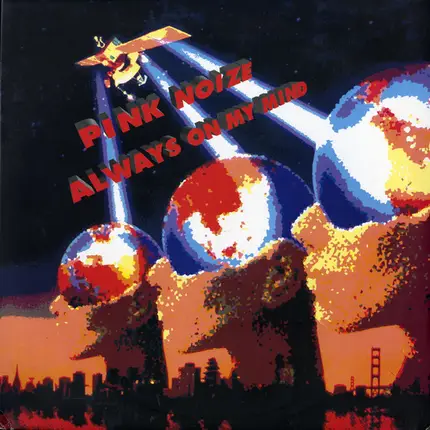Pink Noize - Always On My Mind