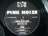 12inch Vinyl Single - Pink Noize - Always On My Mind