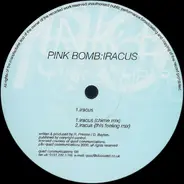 Pink Bomb - Iracus