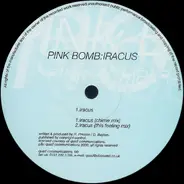 Pink Bomb - Iracus