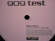 Pink Coffee - Another Brick in the Wall